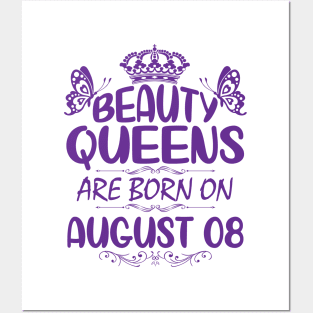 Beauty Queens Are Born On August 08 Happy Birthday To Me You Nana Mommy Aunt Sister Cousin Daughter Posters and Art